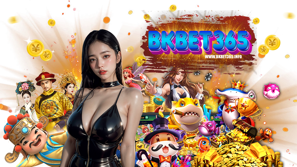 bkbet365-เว็บพนันออนไลน์